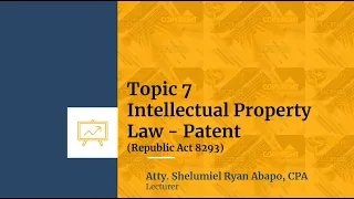Topic 7 Intellectual Property Law Patent (2/5)