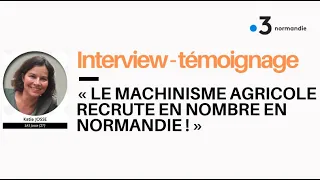 Reportage France 3 Normandie : Le machinisme agricole recrute en nombre en Normandie !