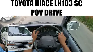 Toyota Hiace LH103 SuperCustom POV Drive