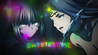 Sweetest Pie - Flow edit[3hc]