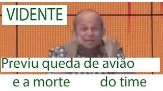 Vidente previu queda de avião e morte dos jogadores da Chapecoense em 2015!Impressionante!!!