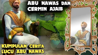 abu nawas dan cermin ajaib kumpulan cerita lucu abu Nawas Pengantar Tidur