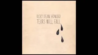 Ricky Dean Howard - Tears Will Fall (Soundtrack Vaterfreuden mit Matthias Schweighöfer)