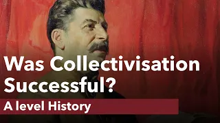 Was Collectivisation successful? - A level History