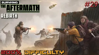 Surviving the Aftermath // Rebirth DLC // 200% Difficulty // - 29