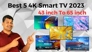 Best 5 4K Smart TV 43 inch To 65 inch | Mi TV X Pro Vs Samsung Crystal i Smart