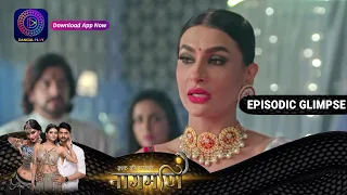 Ishq Ki Dastaan Naagmani | EP175 Part 1 | Episodic Glimpse | Dangal TV