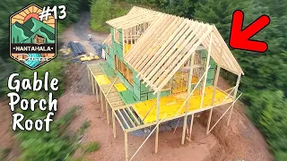 Porch Roof Framing | Building The Nantahala Retreat #13