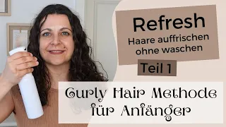 How to: Locken refreshen - Locken auffrischen ohne waschen am morgen ~ Curly Hair Methode