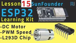 ESP32 Tutorial 15 - DC Motor Speed Control with ESP32 L293D | SunFounder's ESP32 IoT Learnig kit