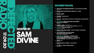 Defected Radio Show presented by Sam Divine - 17.09.20