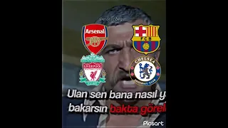 Varmı bana yan bakan #galatasaray #fenerbahçe #beşiktaş #chelsea #liverpool #barcelona #arsenal