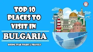 10 Best Places To Visit In Bulgaria - Top Tourist Attractions In Bulgaria | TravelDham