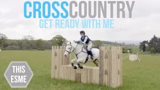 CROSS COUNTRY | Get ready with me and my Horse | This Esme