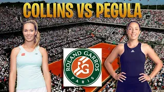 Danielle Collins vs Jessica Pegula | French Open | First Round