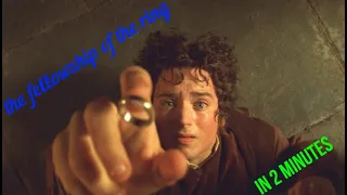 The fellowship of the ring in 2 minutes