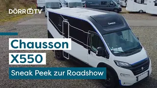 Sneak Peek - Unsere Chausson X550 Roadshow