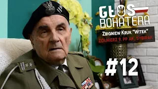 Głos Bohatera #12  - Zbigniew Kruk ps ."Witek"