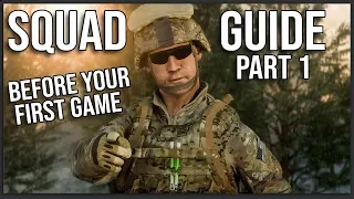 THE ULTIMATE BEGINNER'S GUIDE TO SQUAD (Part 1: Before Your First Game)
