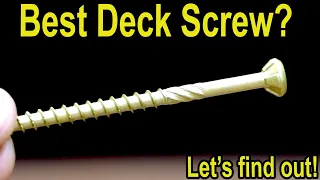 Best Deck Screw? GRK vs SPAX, Grip Rite, Deckmate, WoodPro, FastenMaster, Deck Plus, Eagle Claw