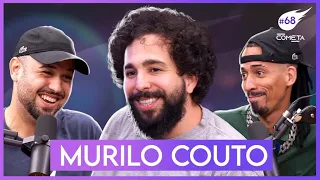 MURILO COUTO - Cometa Podcast #68