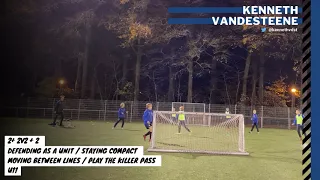 2v2 + 2 // staying compact // play the killer pass