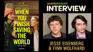 Jesse Eisenberg and Finn Wolfhard discuss 'WHEN YOU FINISH SAVING THE WORLD'