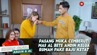 LIAT ANDIN PAKE BAJU KETAT! MAS AL KHAWATIR ANDIN DIGODAIN COWOK LAIN - IKATAN CINTA