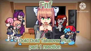 Fnf react to The Doki Doki Takeover Plus Mod part 1! (Gacha club)