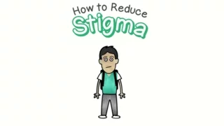 Reducing Stigma