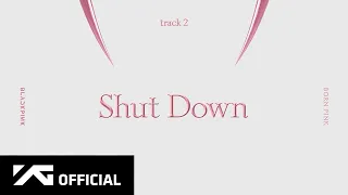 BLACKPINK - ‘Shut Down’ WORLD TOUR TAIWAN KAOHSIUNG