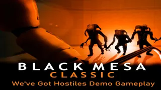 Black Mesa: Classic - We've Got Hostiles Demo Gameplay