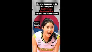 worst people pt 23 -  She was supposed to be the next great female South Korean athlete, but...