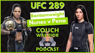 UFC 289 - Breakdowns, Predictions & Analysis - The Couch Warrior Podcast Episode 61