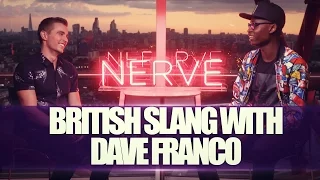 BRITISH SLANG W/ DAVE FRANCO