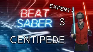 Beat Saber: Knife Party - Centipede S Rank Expert Plus