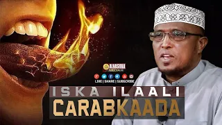 CARABKAADAA KU GEYN KARO 𝐉𝐀𝐍𝐍𝐎 AMA 𝐍𝐀𝐀𝐑 ᴴᴰ┇ Sh. Maxamed Dirir