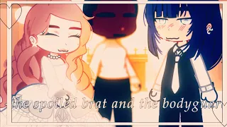 The spoiled brat and the bodyguard- part 2 || gacha life love story||lesbian GCMM