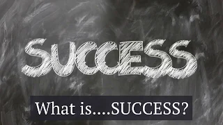 What SUCCESS means to you??