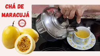 ESTÁ COM ESTRESSE , ANSIEDADE OU INSÔNIA? CHÁ DE MARACUJÁ RELAXANTE E DELICIOSO