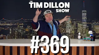 Through The Gate | The Tim Dillon Show #369