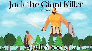 Jack the Giant Killer by Andrew Lang - Full Audiobook | Relaxing Bedtime Stories 🏰