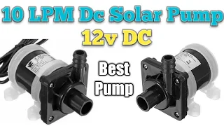 Best Water Pump, 12v 10 LPM DC Solar Pump