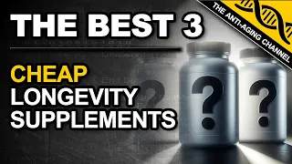 Cheap Supplements that ALL Longevity Experts are Using