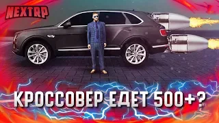 ПОЛНЫЙ ТЮНИНГ BENTLEY BENTAYGA! КРОССОВЕР ЕДЕТ 500+? (Next RP)