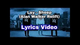 lay - sheep (alan walker relift) lyrics