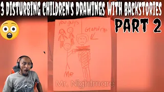 Mr Nightmare - 3 Disturbing Children's Drawings with Backstories (Part 2) REACTION