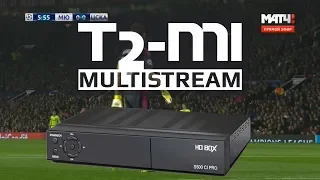 HD BOX S500 CI PRO- Тестируем прием T2-MI и T2-MI Multistream