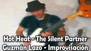 🎧 Hot Heat - The Silent Partner - Guzmán Lazo