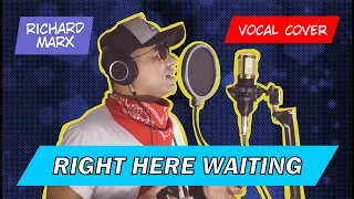 RICHARD MARX - Right Here Waiting (Rael) Vocal Cover